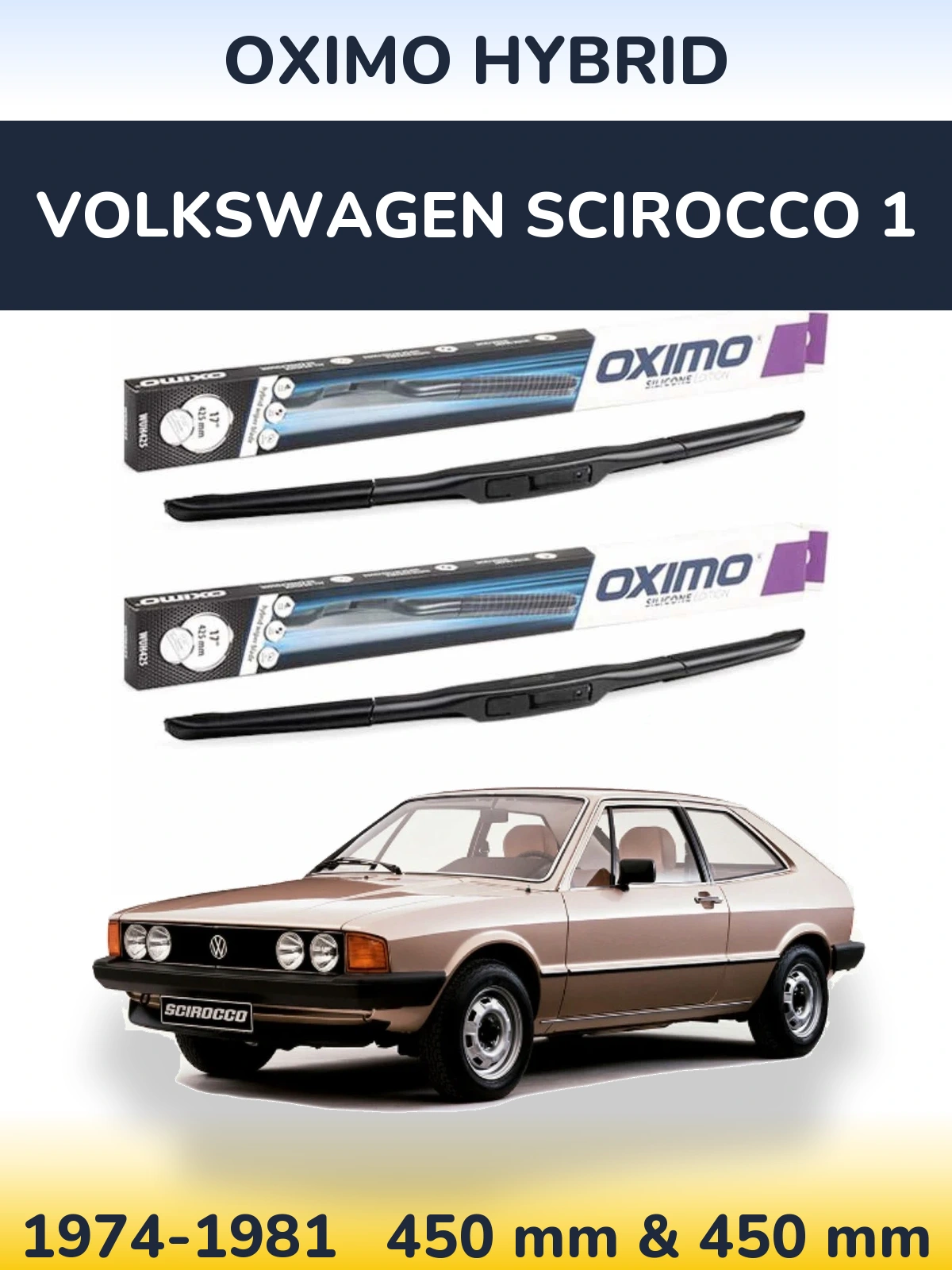 Комплект передніх щіток Oximo Hybrid 450 & 450 мм для Volkswagen Scirocco 1 1974-1981