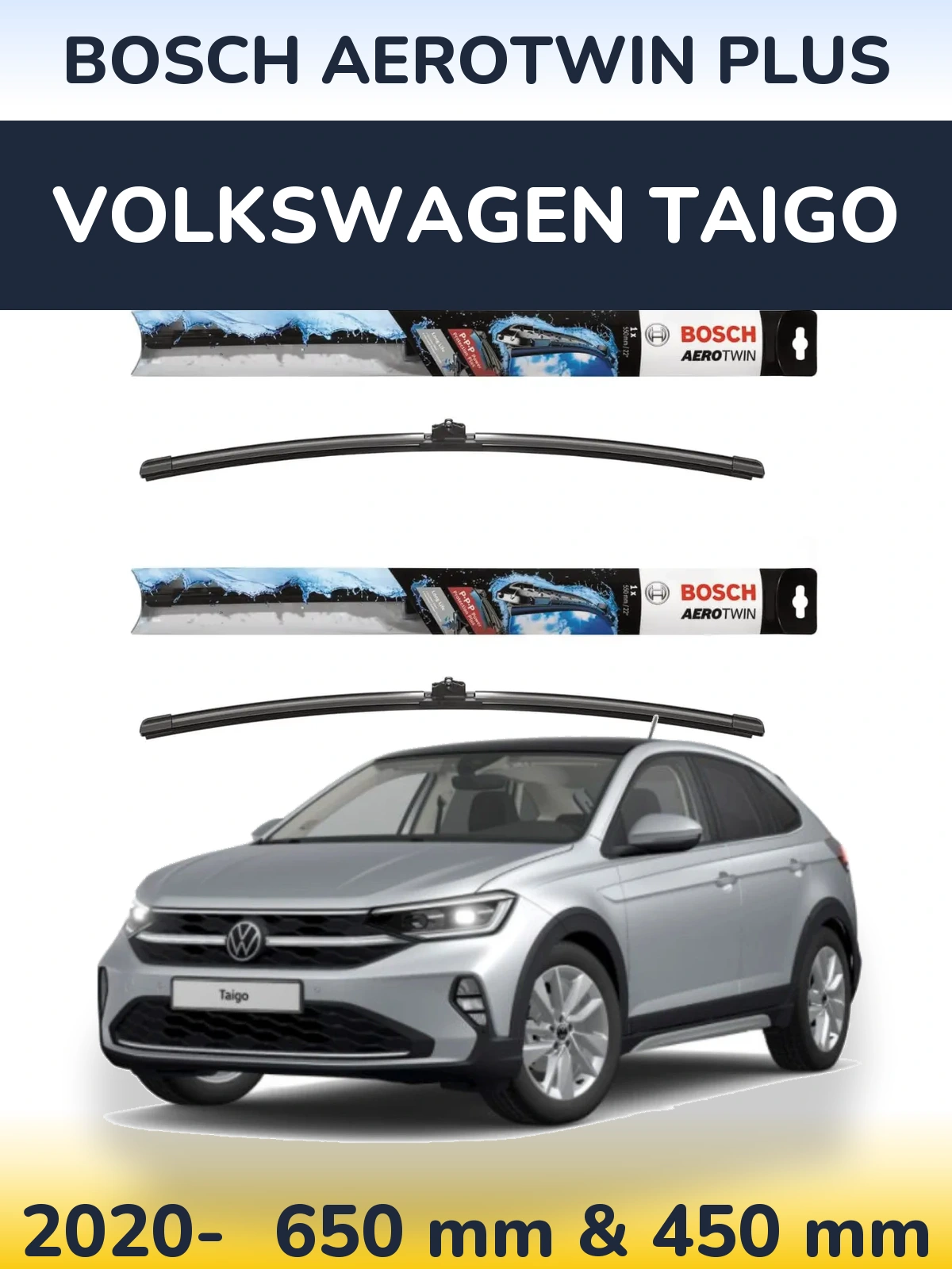 Front wiper blade set BOSCH AeroTwin Plus 650 & 450 mm for Volkswagen Taigo 2020-2026
