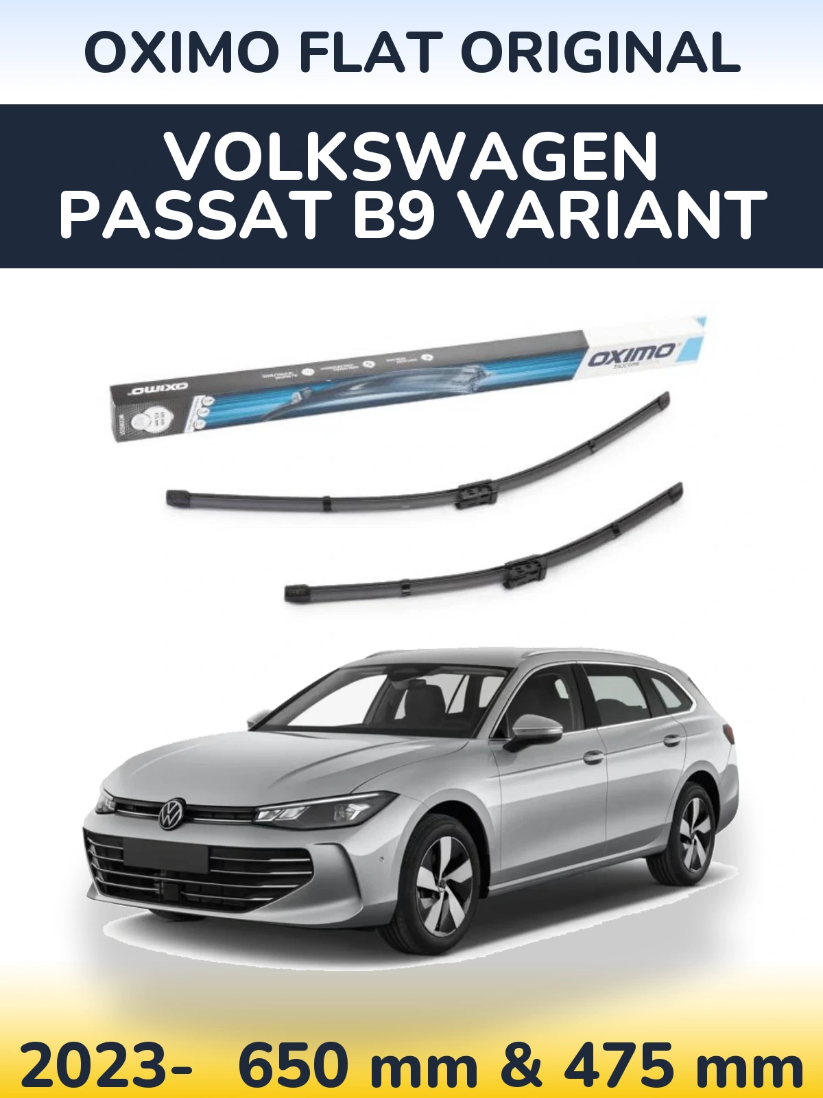 Комплект передніх щіток Oximo Flat Original 650 & 475 мм для Volkswagen Passat B9 Variant 2023-2026