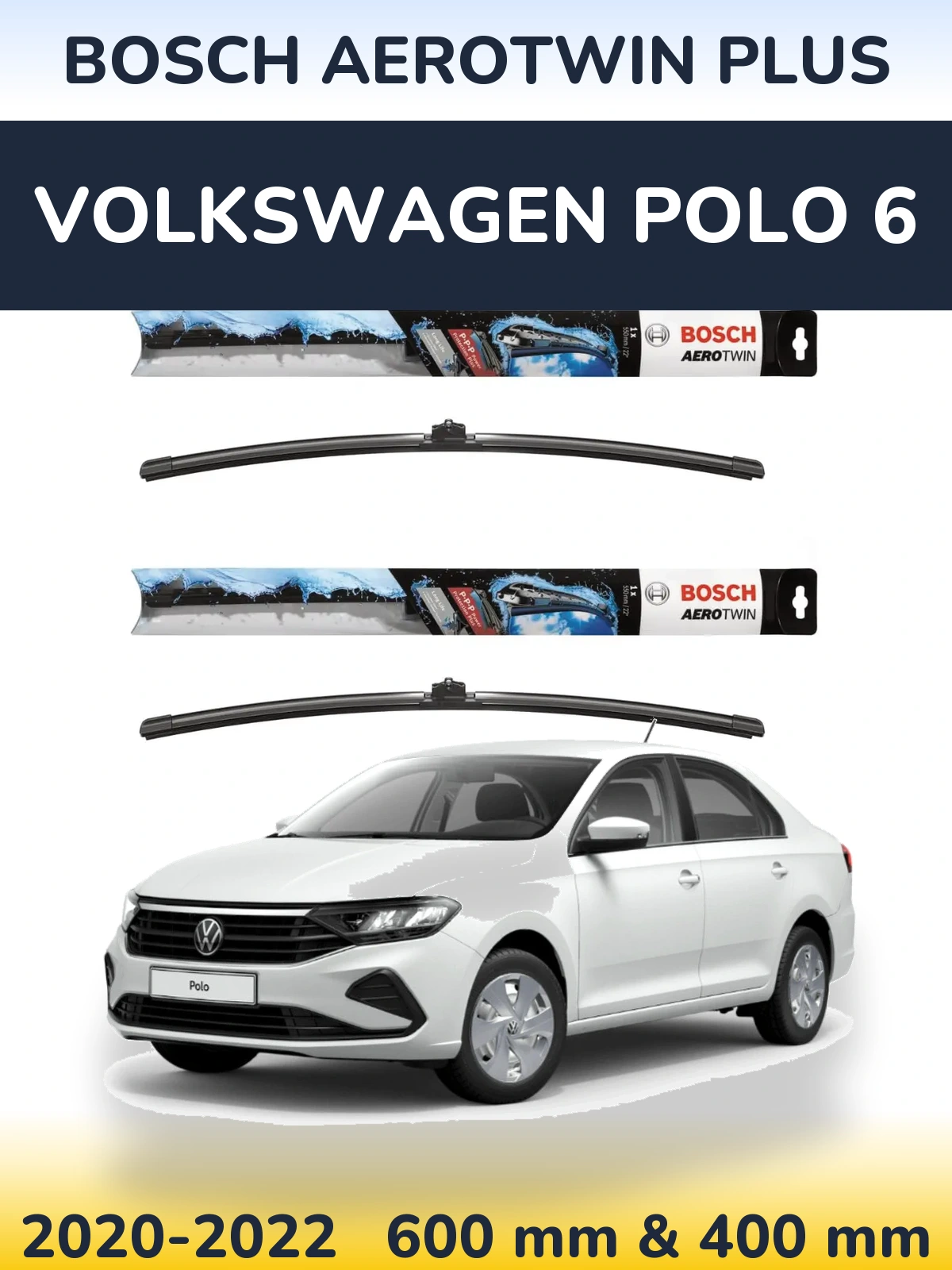 Front wiper blade set BOSCH AeroTwin Plus 600 & 400 mm for Volkswagen Polo 6 2020-2022