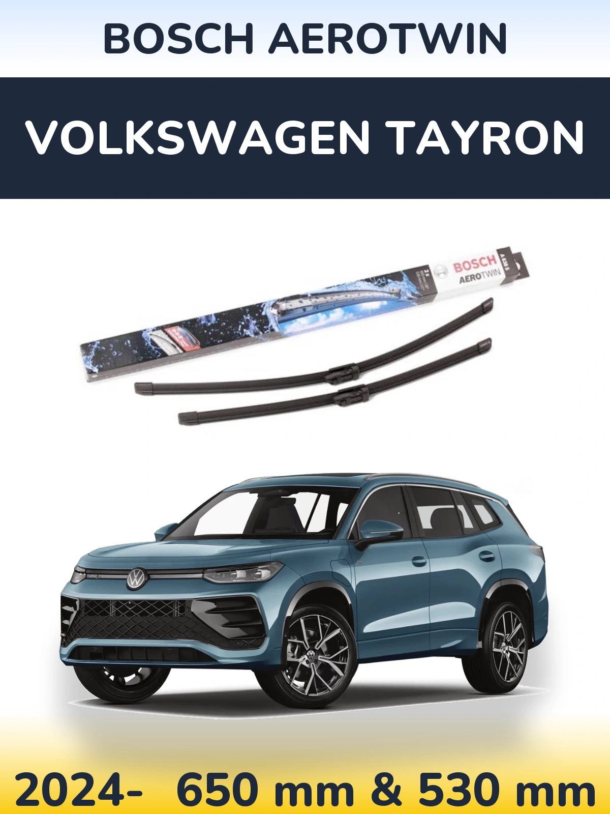 Front wiper blade set BOSCH AeroTwin 650 & 530 mm for Volkswagen Tayron 2024-2026