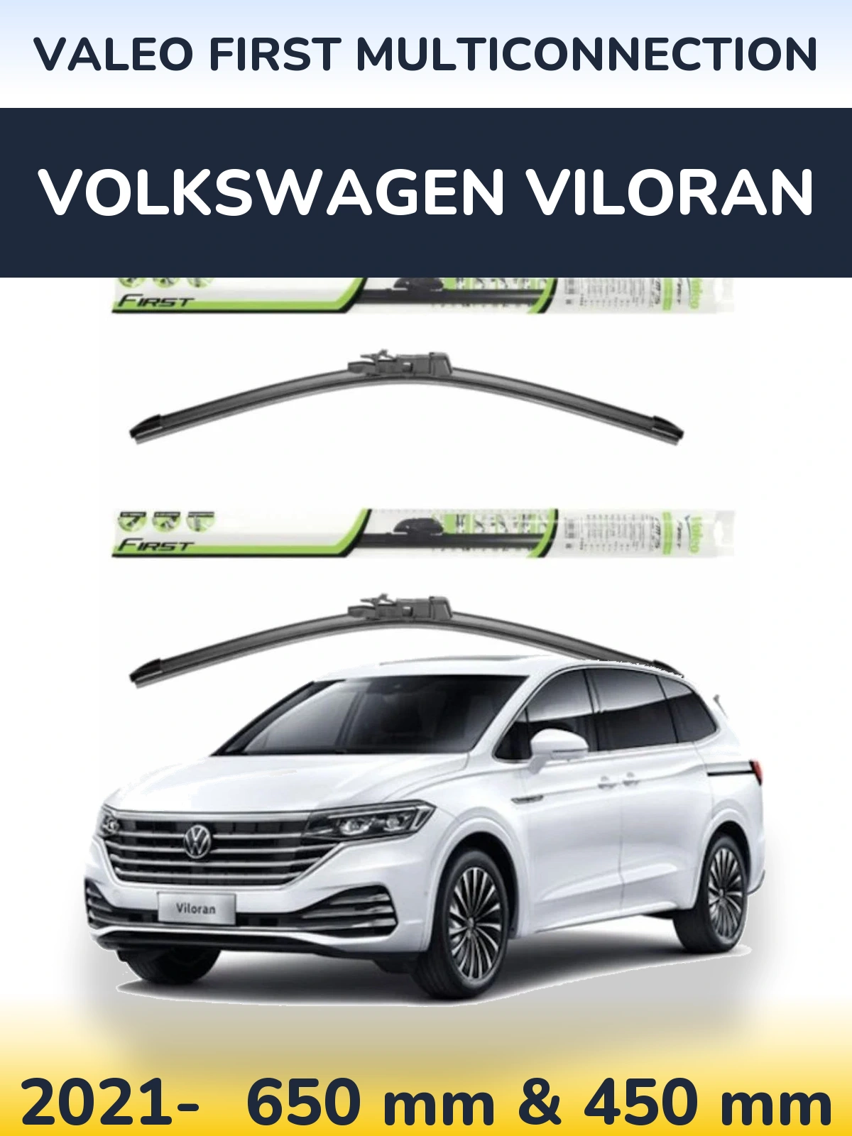 Front wiper blade set Valeo First MultiConnection 650 & 450 мм for Volkswagen Viloran 2021-2026