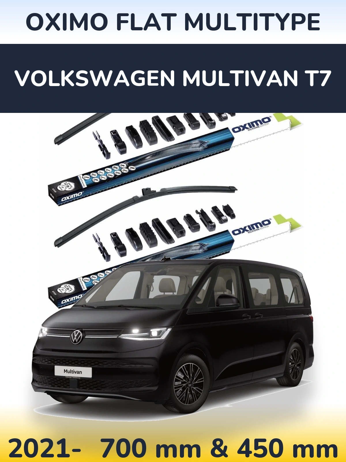Front wiper blade set Oximo Flat MultiTypee 700 & 450 мм for Volkswagen Multivan T7 2021-2026