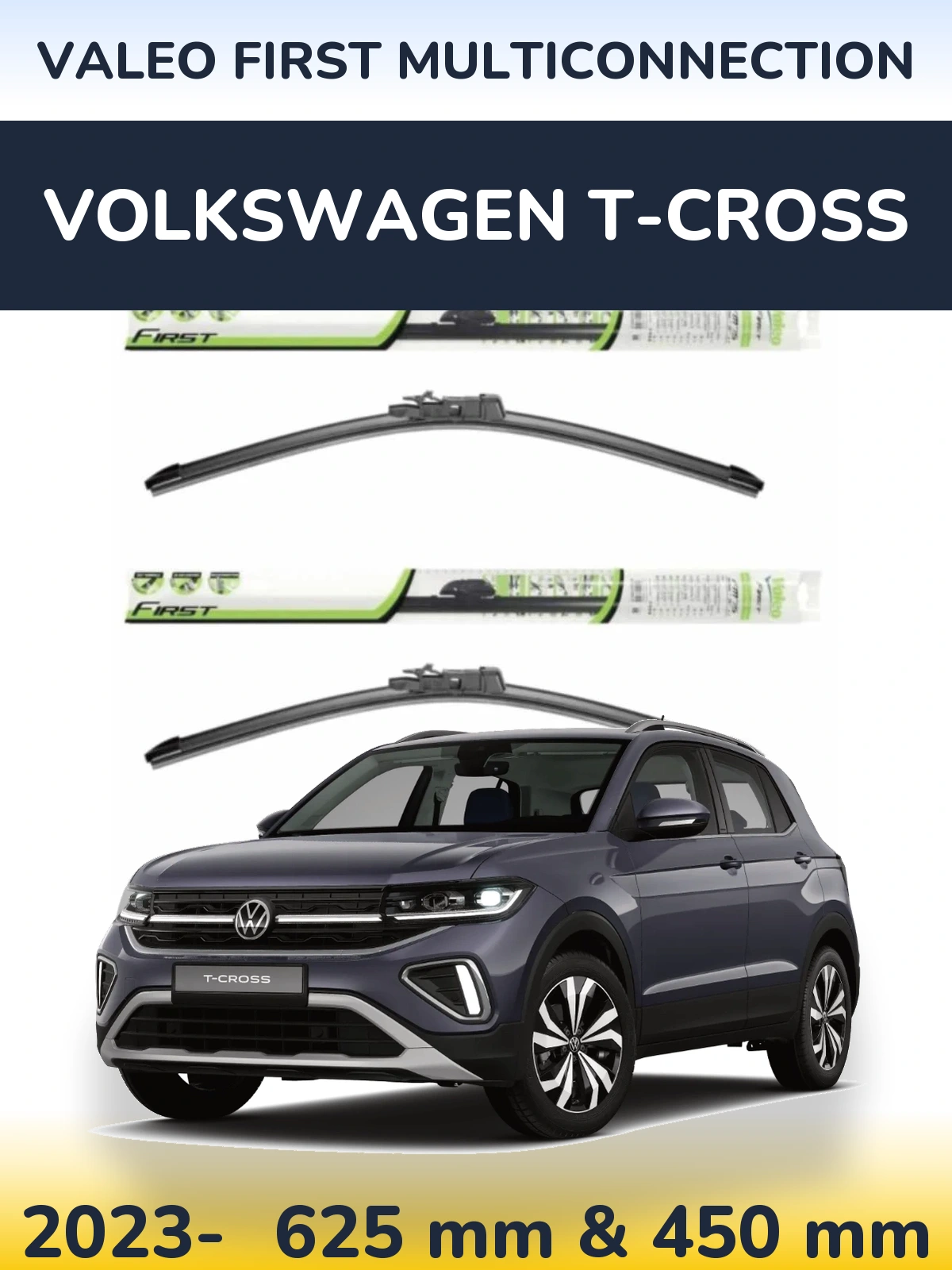 Комплект передніх щіток Valeo First MultiConnection 600 & 450 мм для Volkswagen T-Cross 2023-2026