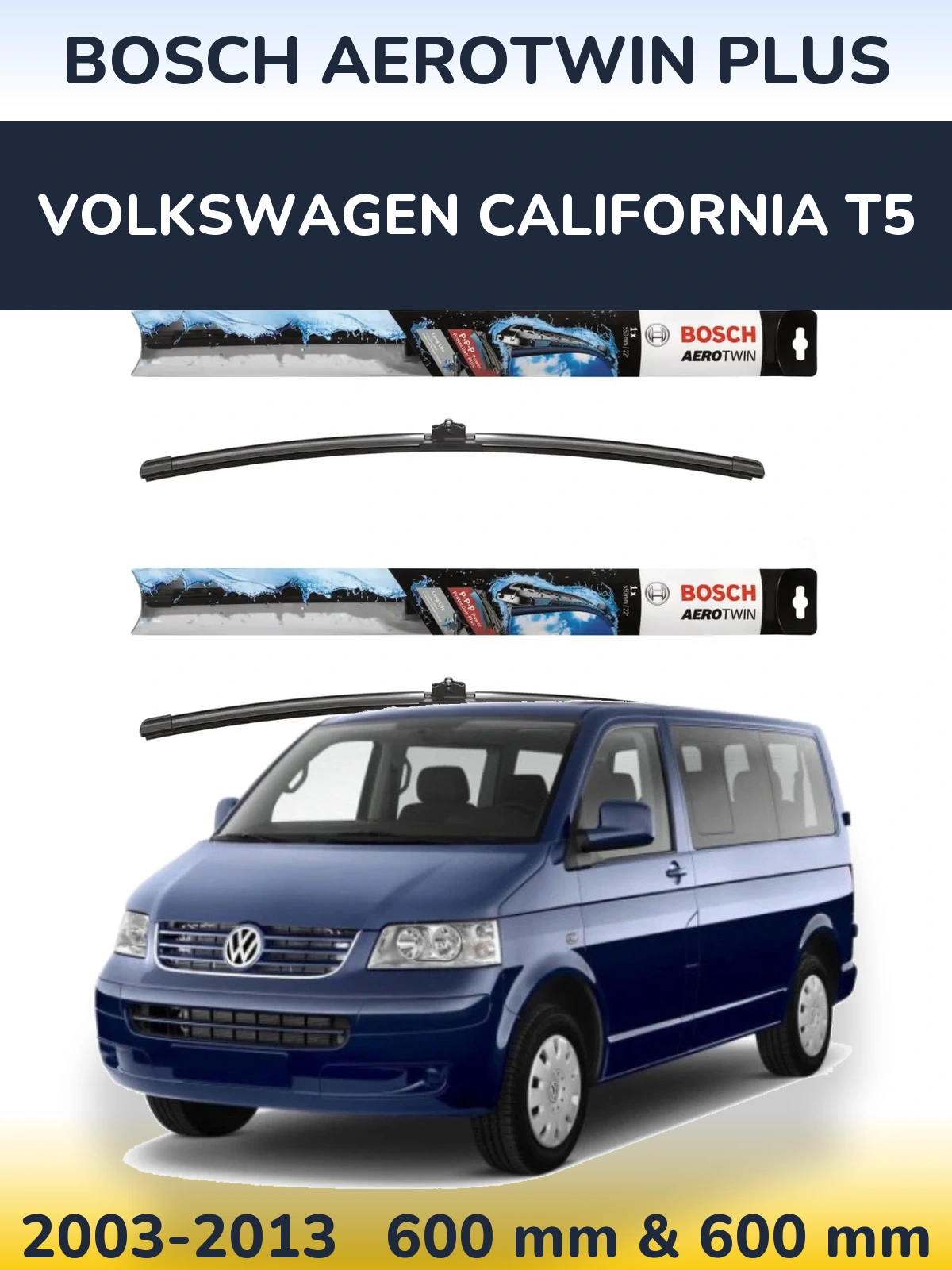 Komplet przednich wycieraczek BOSCH AeroTwin Plus 600 & 600 mm do Volkswagen California T5 2003-2013