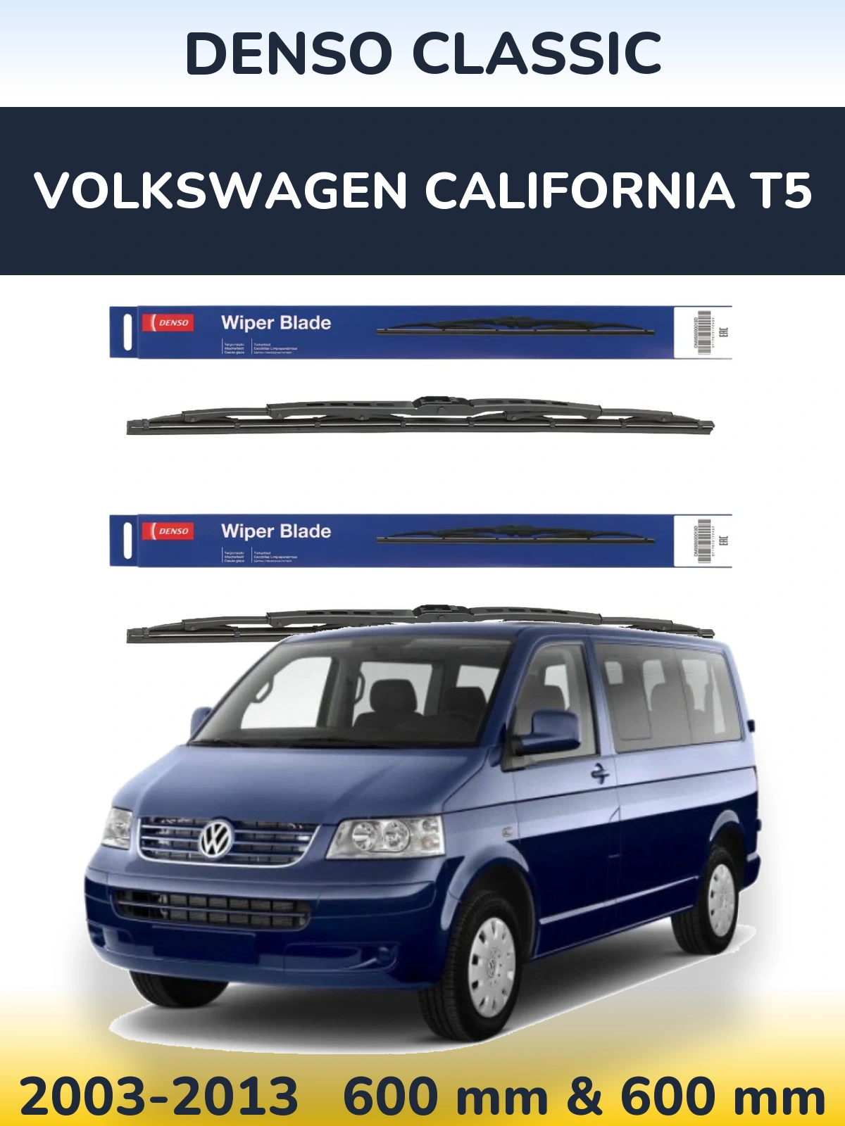 Front wiper blade set Denso Classic 600 & 600 mm for Volkswagen California T5 2003-2013