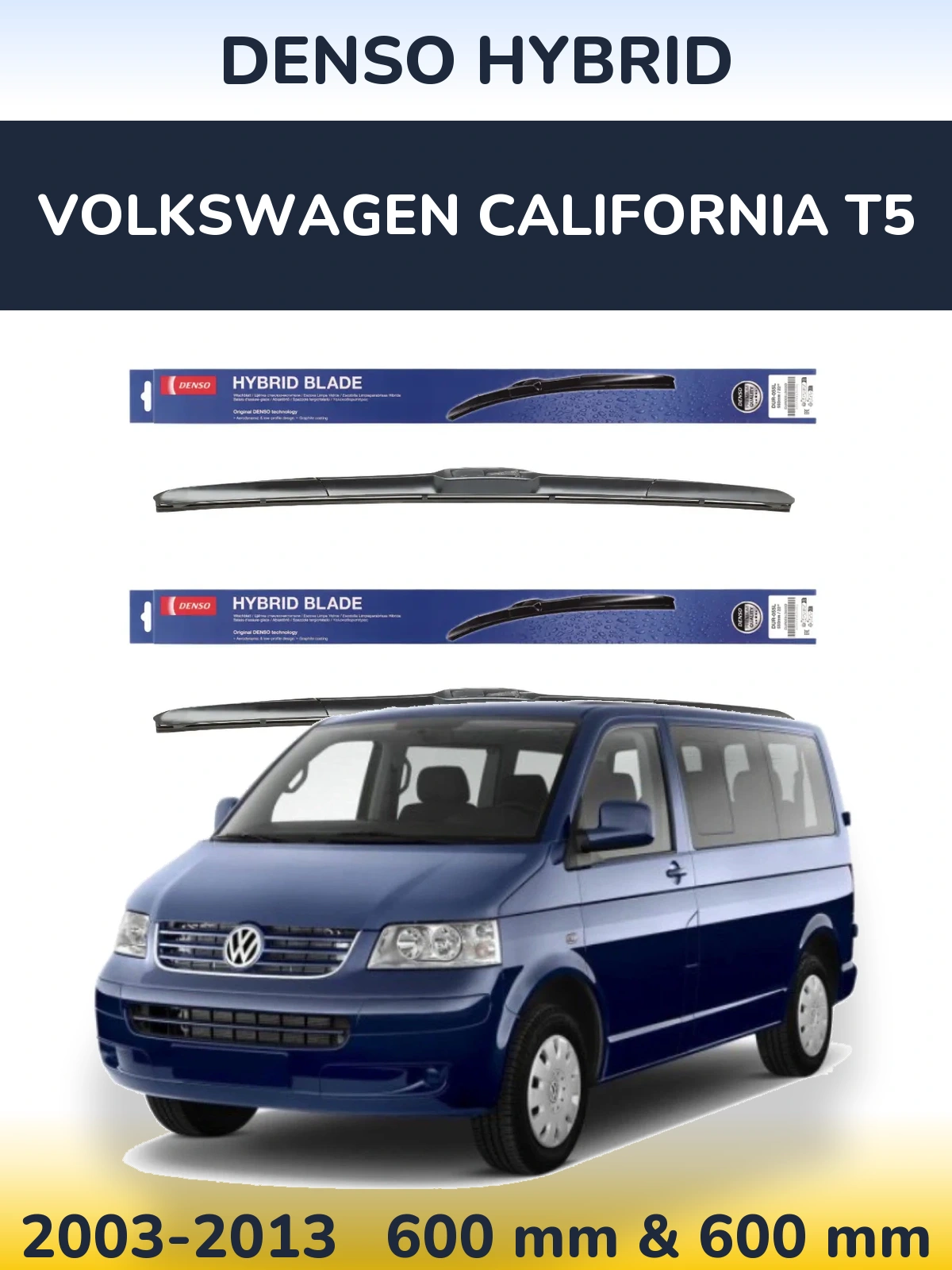 Front wiper blade set Denso Hybrid 600 & 600 мм for Volkswagen California T5 2003-2013