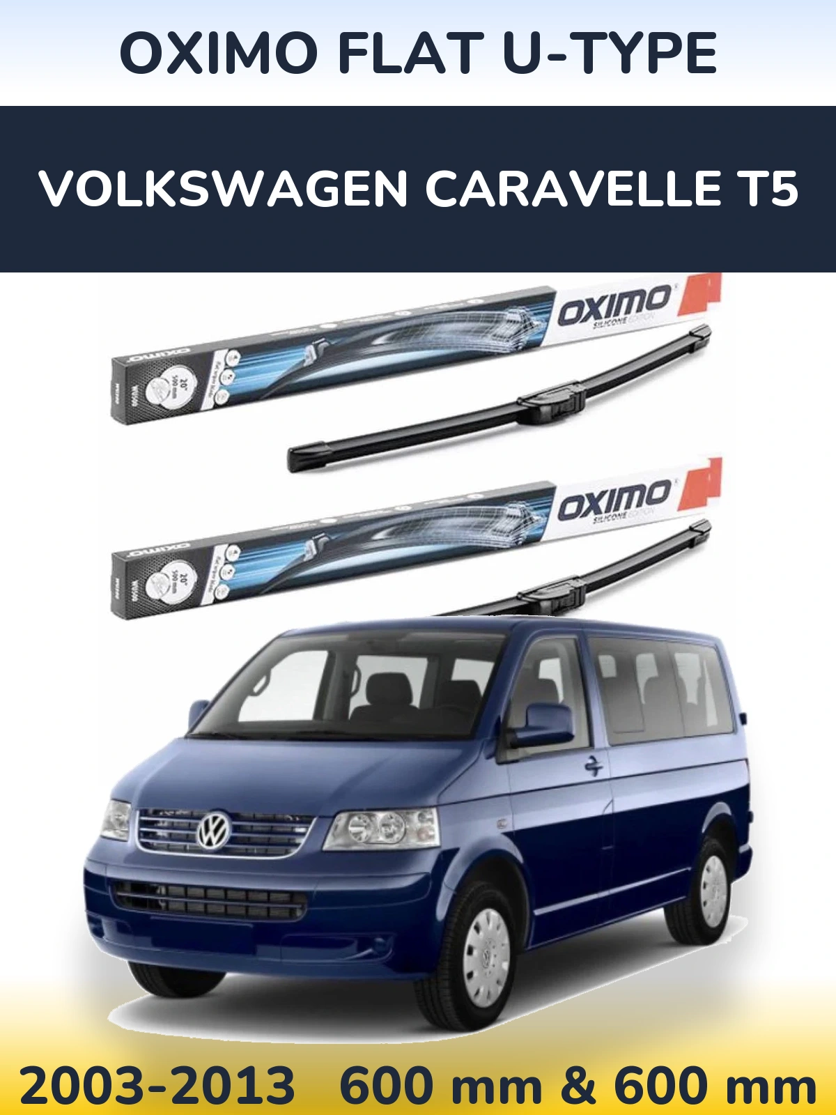 Front wiper blade set Oximo Flat U-type 600 & 600 мм for Volkswagen Caravelle T5 2003-2013