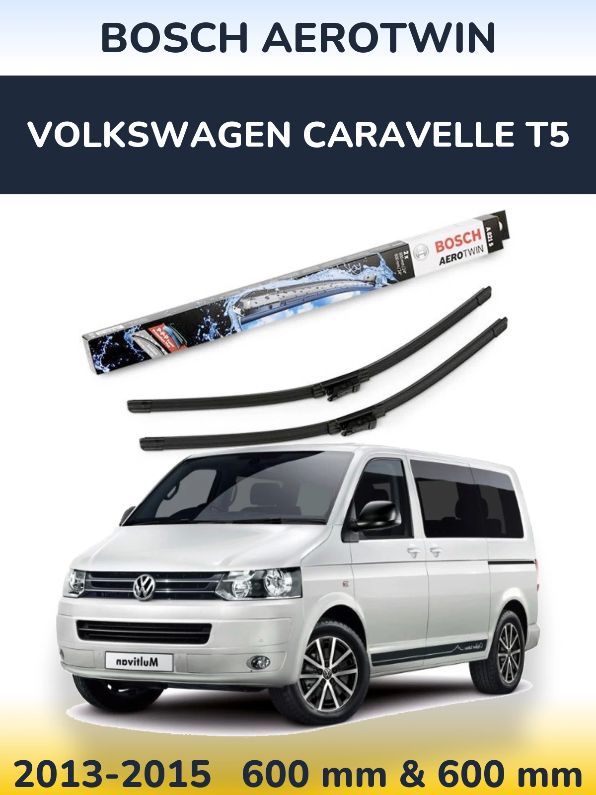 Front wiper blade set BOSCH AeroTwin 600 & 600 мм for Volkswagen Caravelle T5 2013-2015