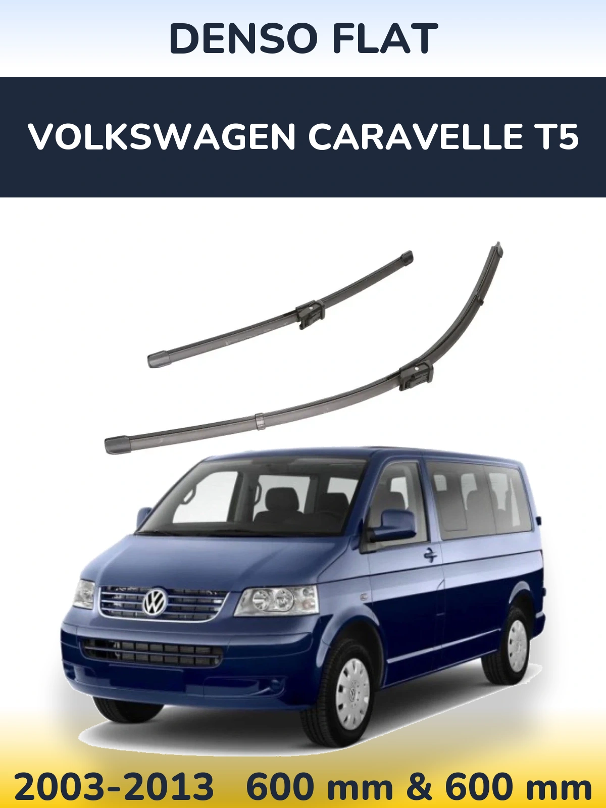 Комплект передних дворников Denso Flat 600 & 600 мм для Volkswagen Caravelle T5 2003-2013