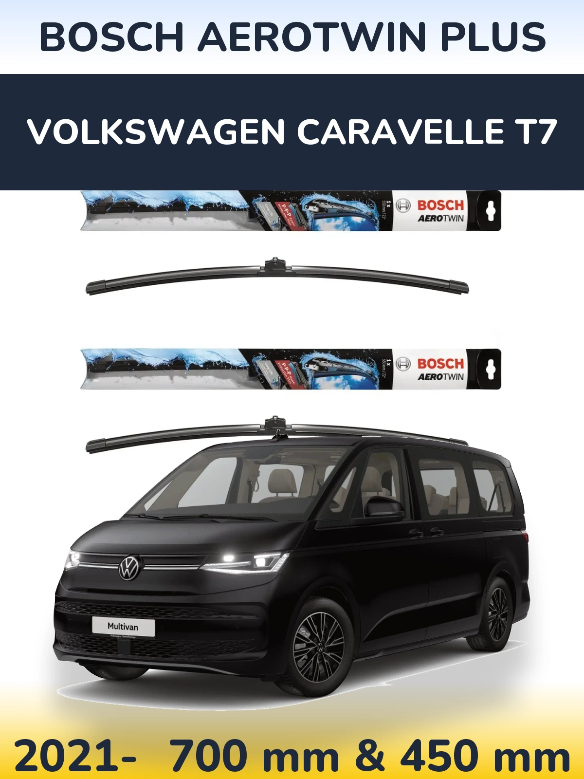 Комплект передніх щіток BOSCH AeroTwin Plus 700 & 450 мм для Volkswagen Caravelle T7 2021-2026