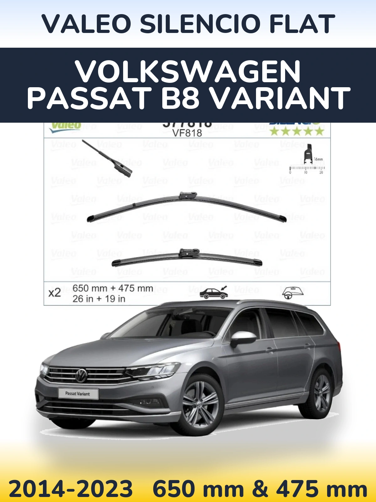 Комплект передніх щіток Valeo Silencio Flat 650 & 475 мм для Volkswagen Passat B8 Variant 2014-2023