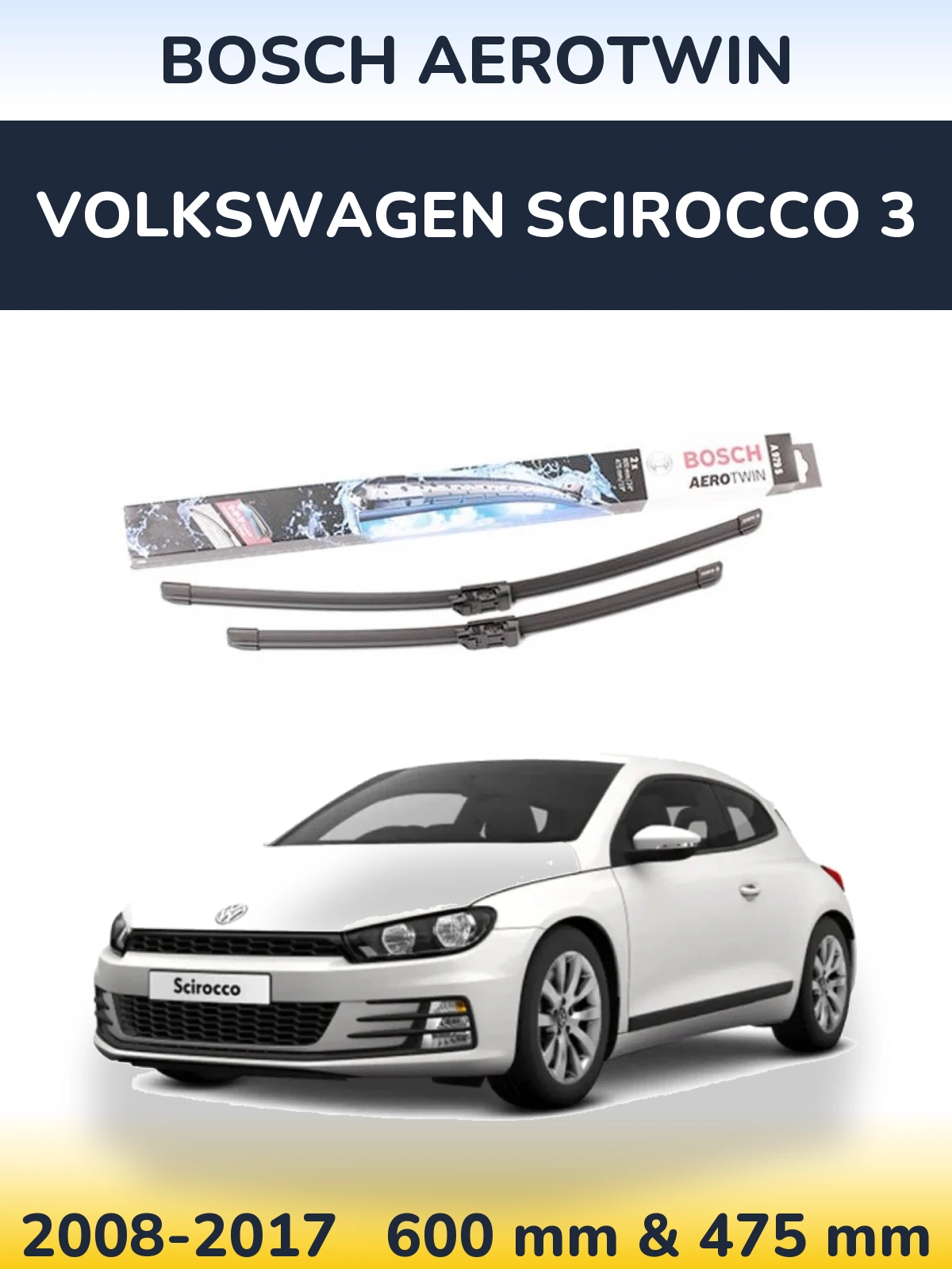 Front wiper blade set BOSCH AeroTwin 600 & 475 мм for Volkswagen Scirocco 3 2008-2017