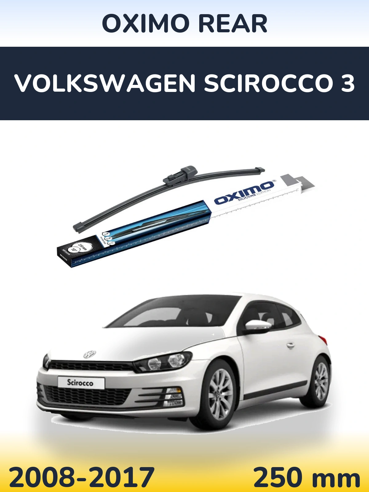 Rear wiper blade Oximo Rear 250 mm for Volkswagen Scirocco 3 2008-2017