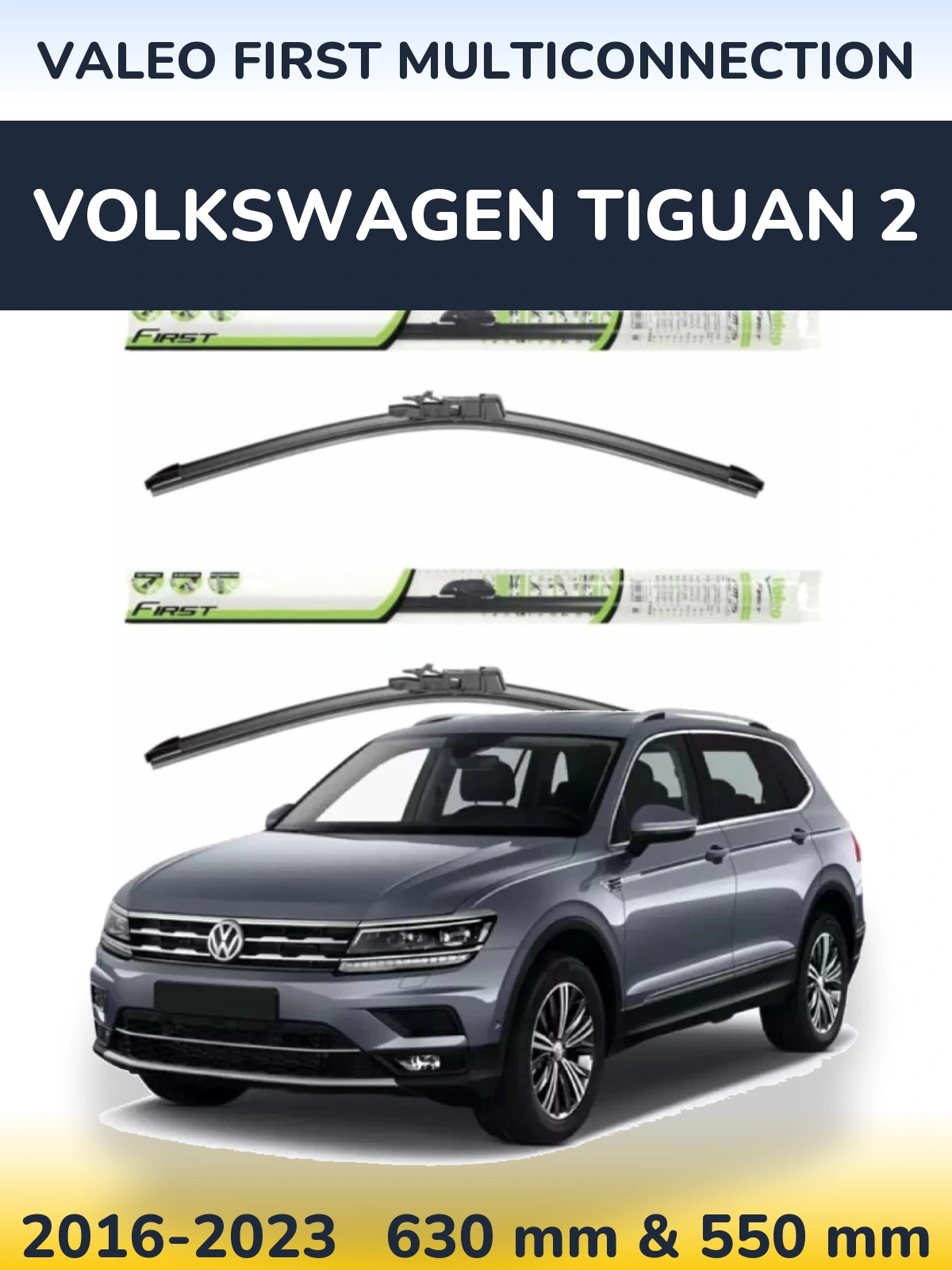 Front wiper blade set Valeo First MultiConnection 600 & 550 мм for Volkswagen Tiguan 2 2016-2023