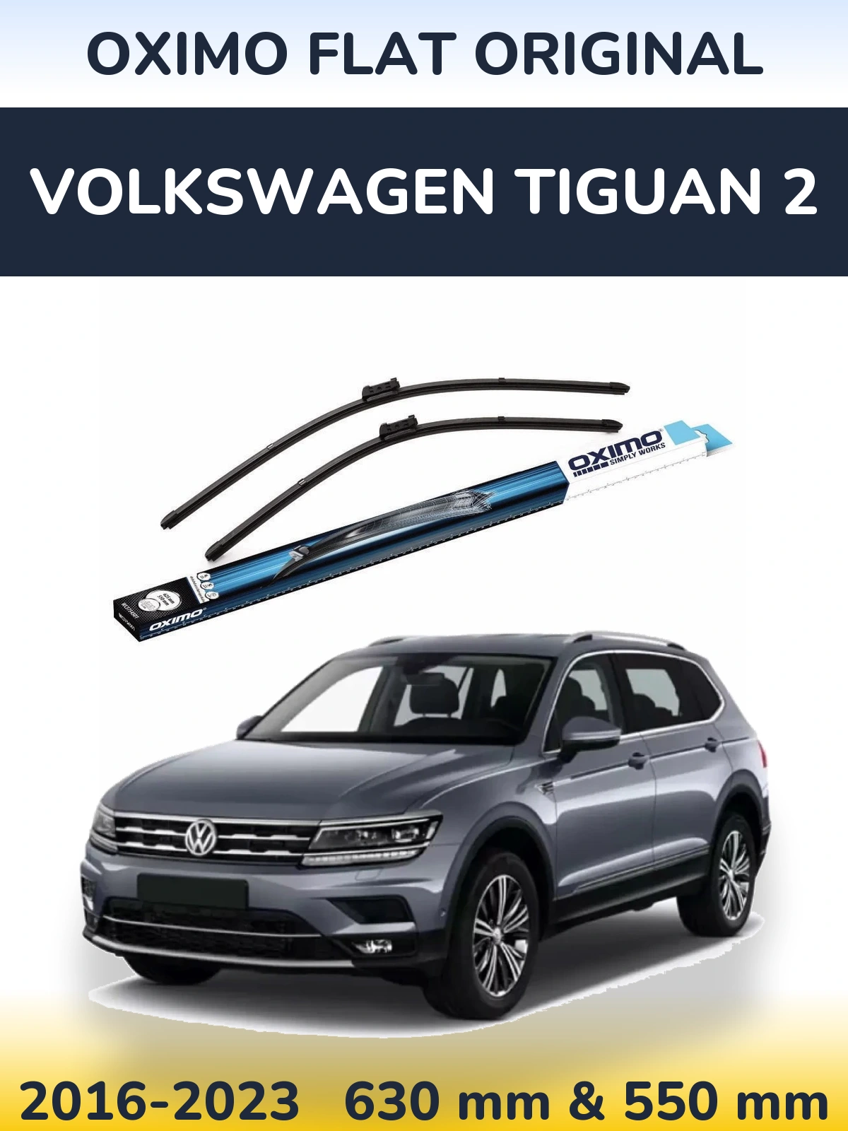 Front wiper blade set Oximo Flat Original 630 & 550 мм for Volkswagen Tiguan 2 2016-2023