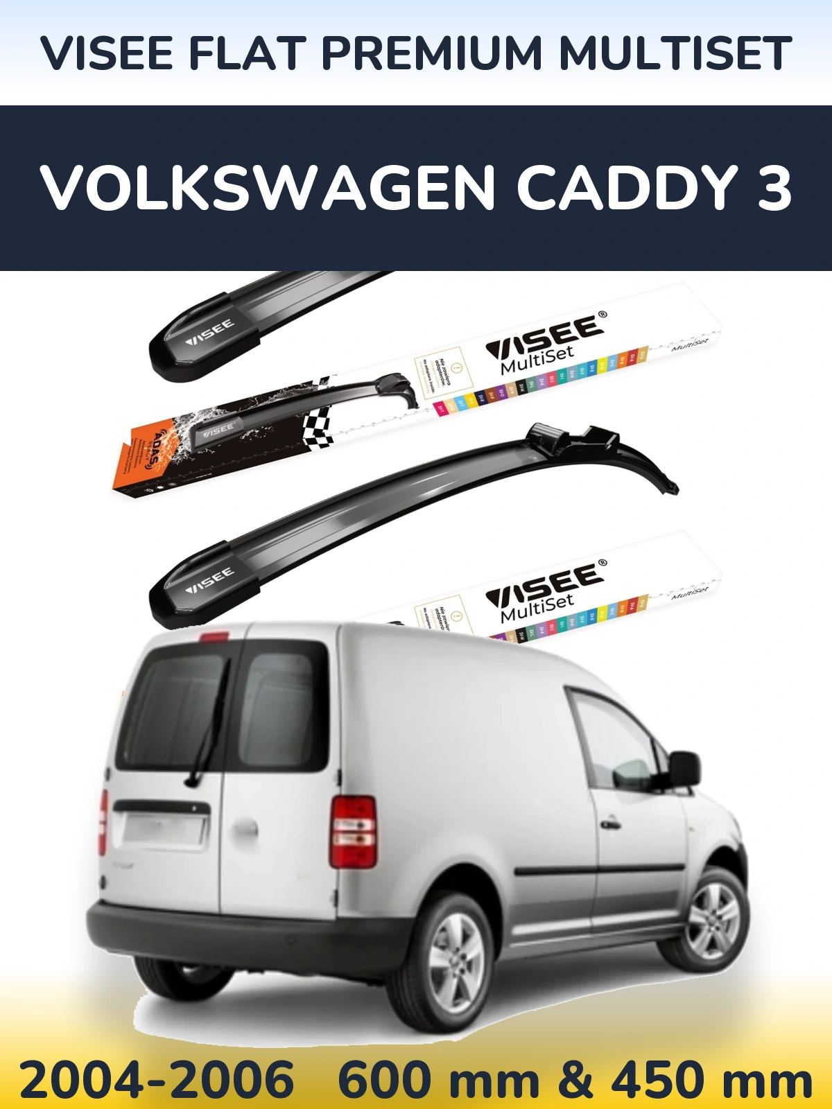 Front wiper blade set VISEE FLAT PREMIUM MultiSet 600 & 450 mm for Volkswagen Caddy 3 2004-2006