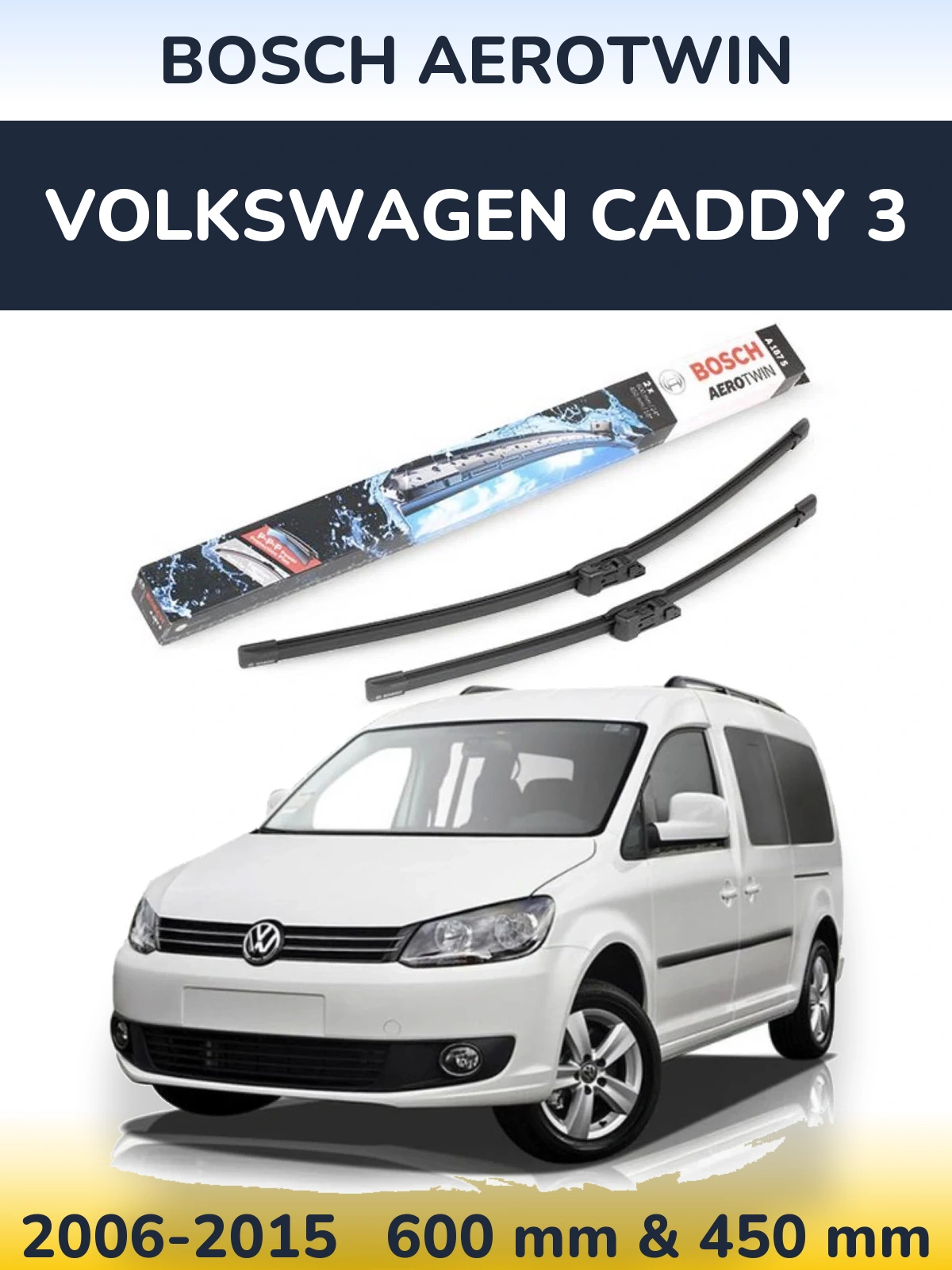 Front wiper blade set BOSCH AeroTwin 600 & 450 мм for Volkswagen Caddy 3 2006-2015