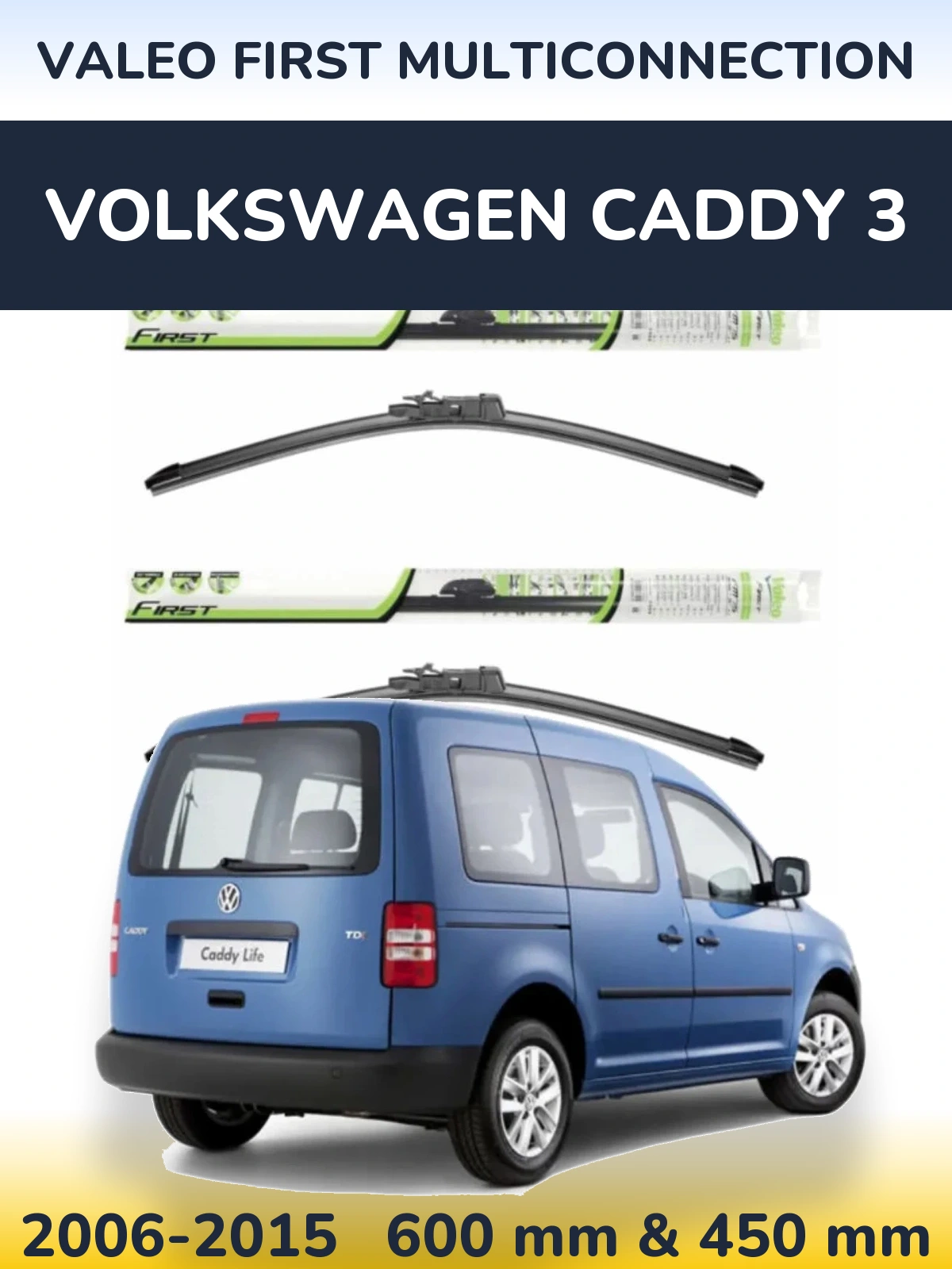 Komplet przednich wycieraczek Valeo First MultiConnection 600 & 450 mm do Volkswagen Caddy 3 2006-2015