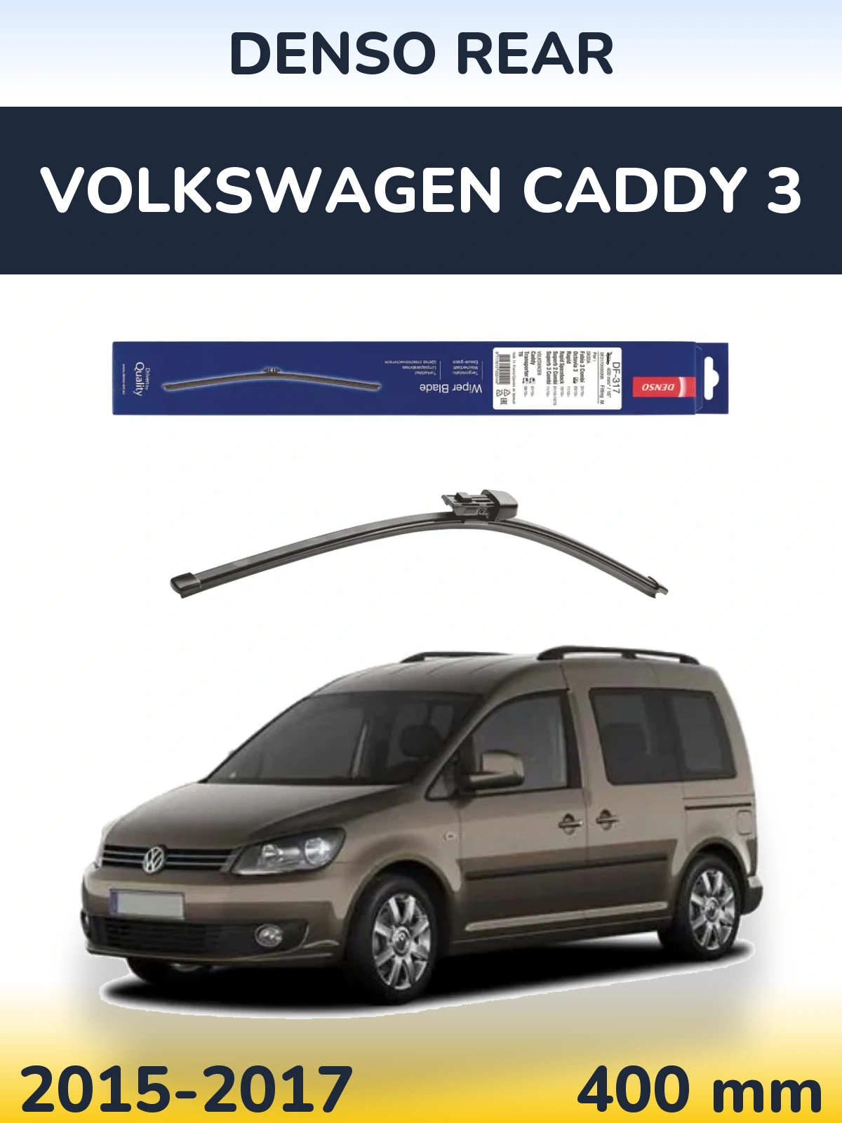 Rear wiper blade Denso Rear 400 mm for Volkswagen Caddy 3 2015-2017