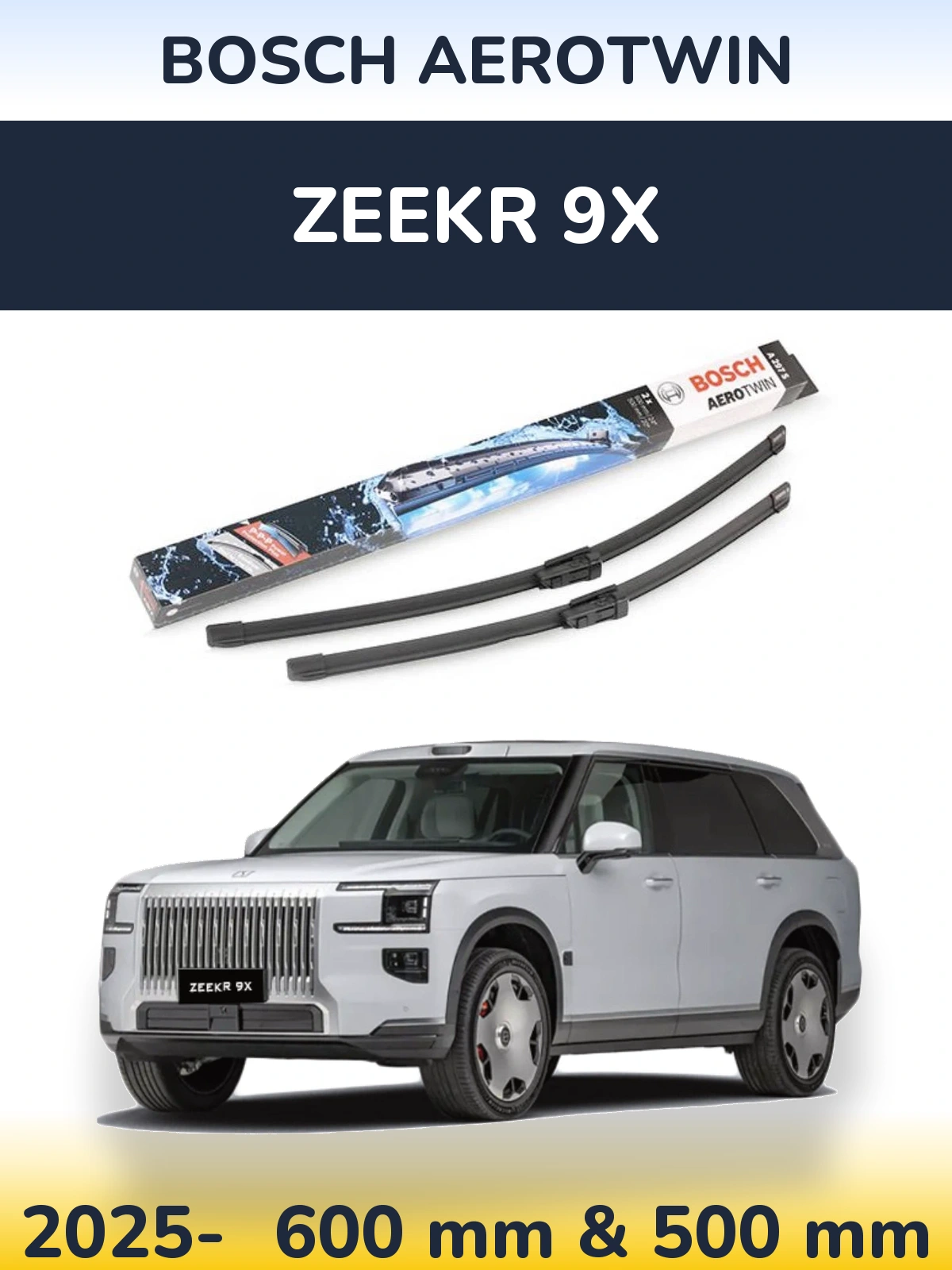 Front wiper blade set BOSCH AeroTwin 600 & 500 mm for Zeekr 9X 2025-2026