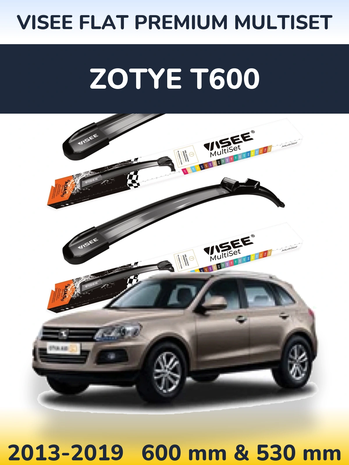 Front wiper blade set VISEE FLAT PREMIUM MultiSet 600 & 530 мм for Zotye T600 2013-2019