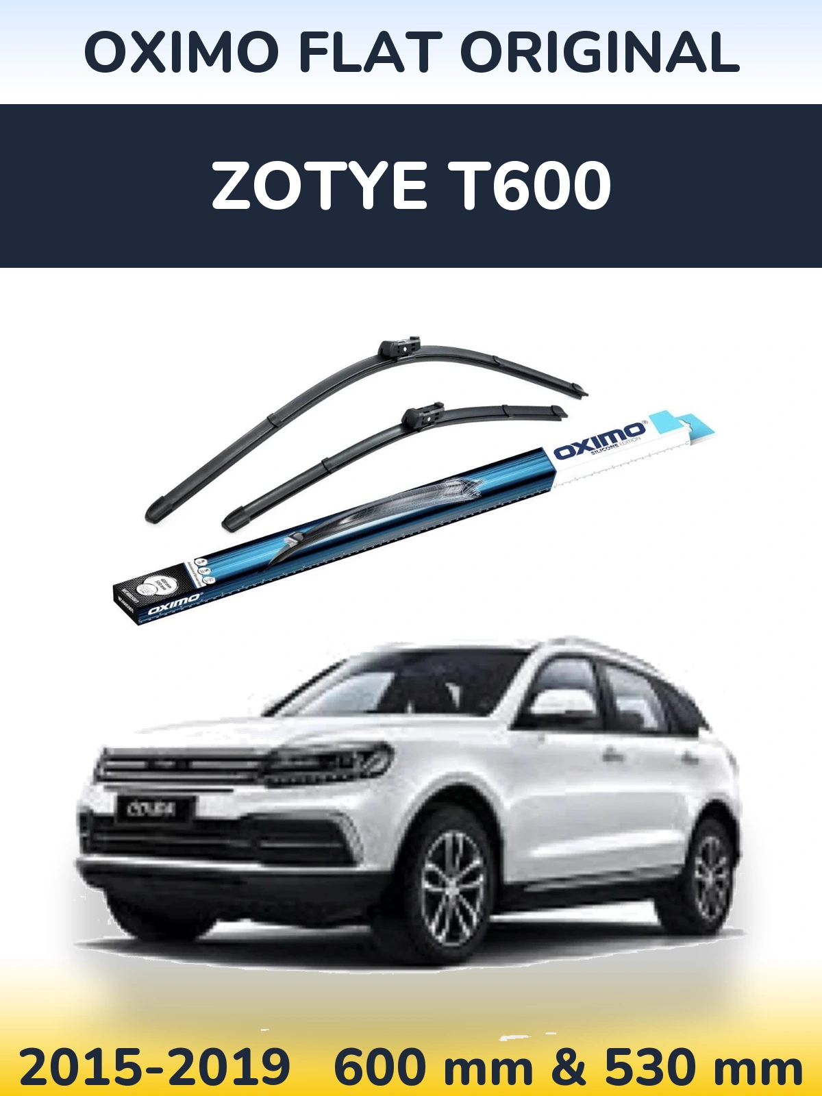 Комплект передніх щіток Oximo Flat Original 600 & 500 мм для Zotye T600 2015-2019