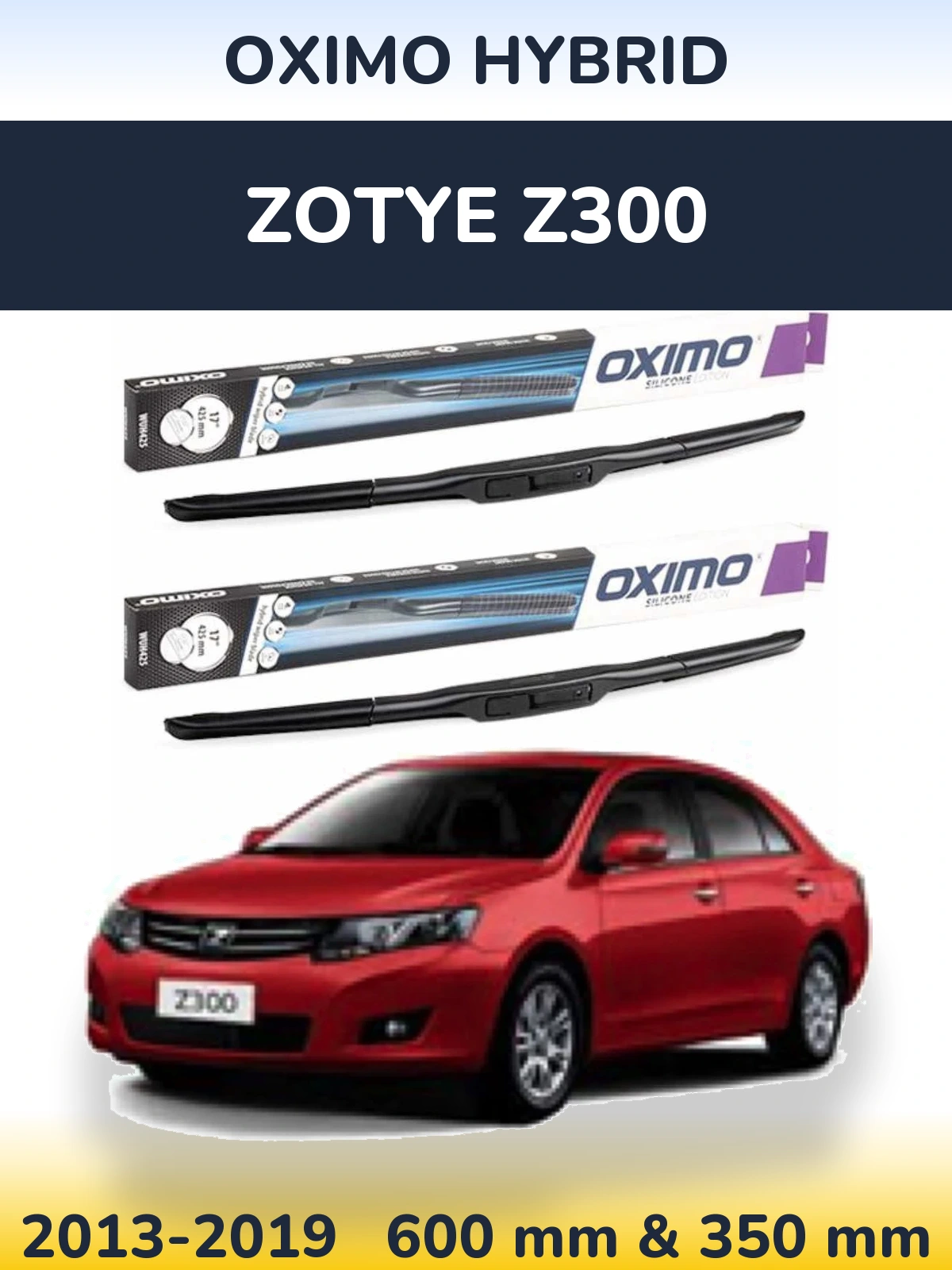 Комплект передних дворников Oximo Hybrid 600 & 350 мм для Zotye Z300 2013-2019