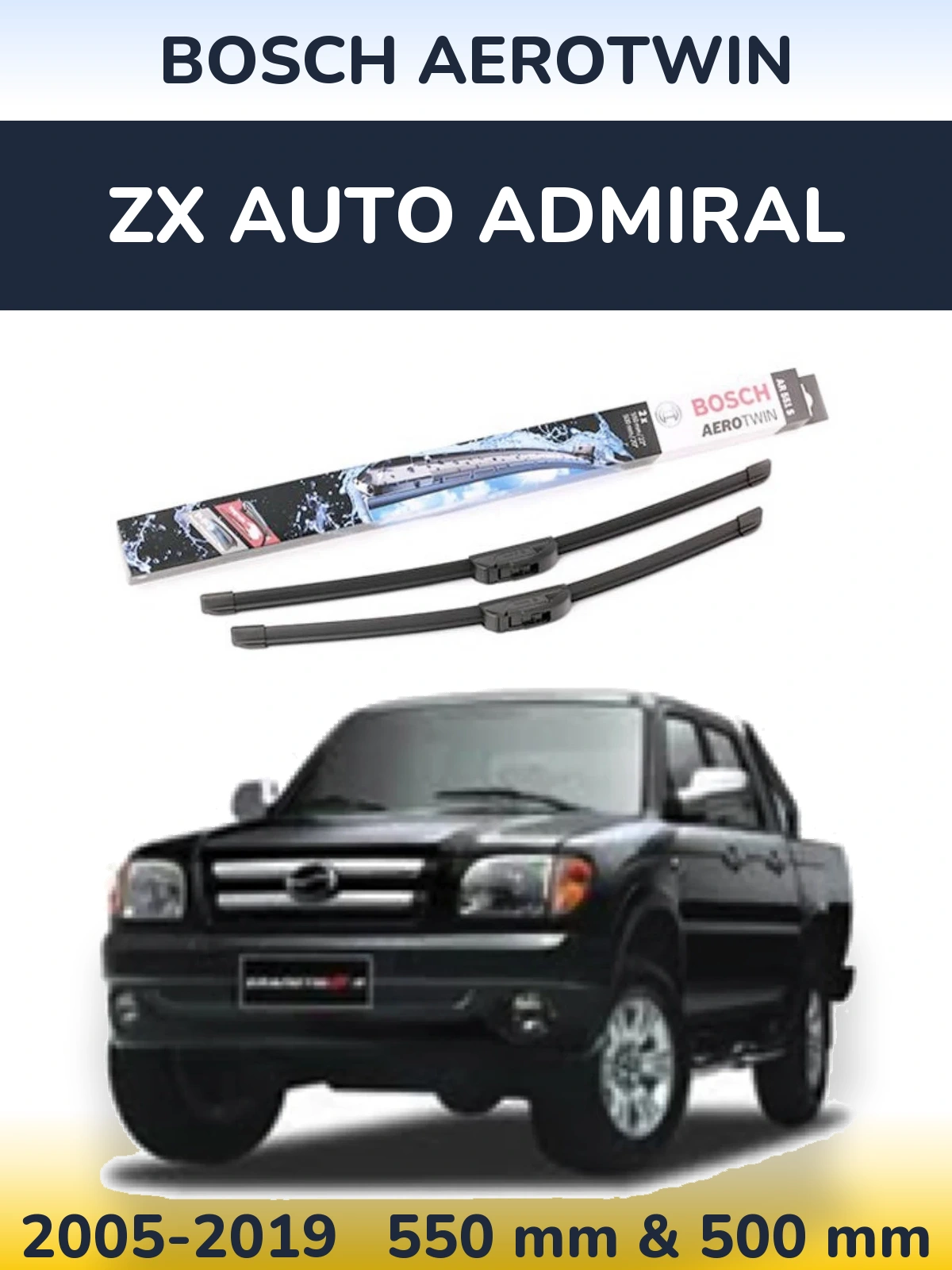 Front wiper blade set BOSCH AeroTwin 550 & 500 мм for ZX Auto Admiral 2005-2019