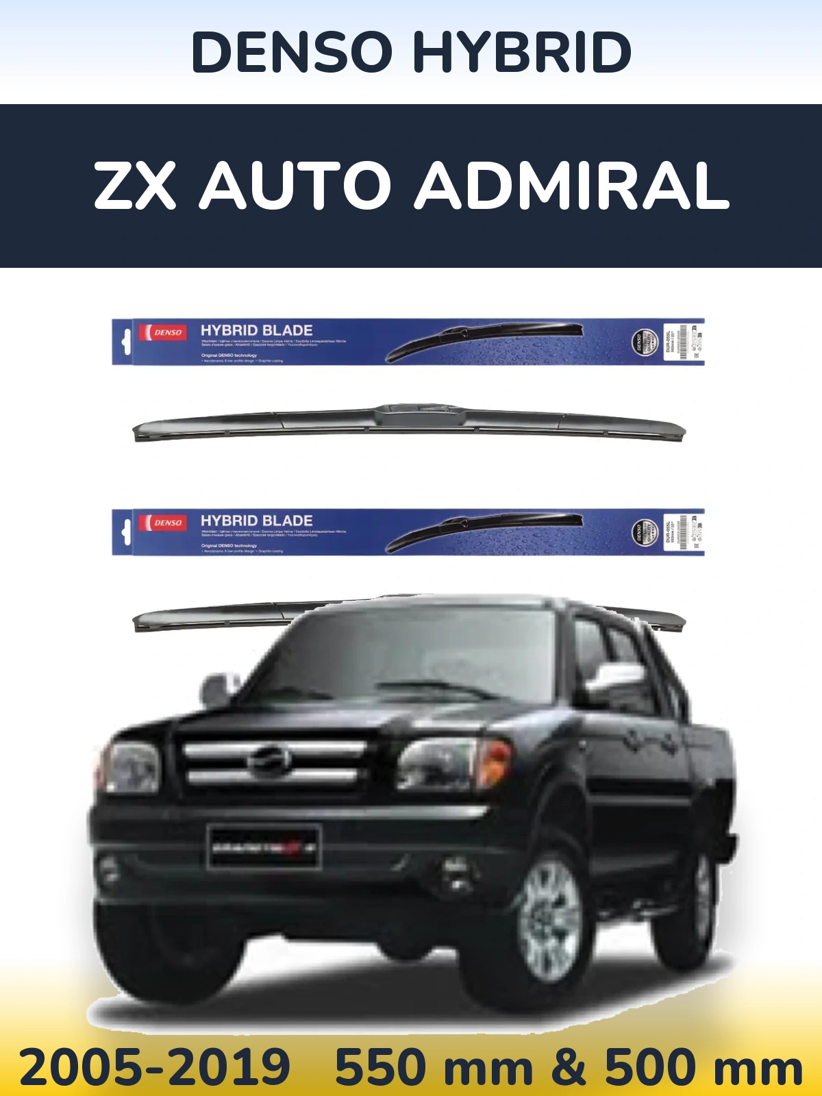 Front wiper blade set Denso Hybrid 550 & 500 mm for ZX Auto Admiral 2005-2019
