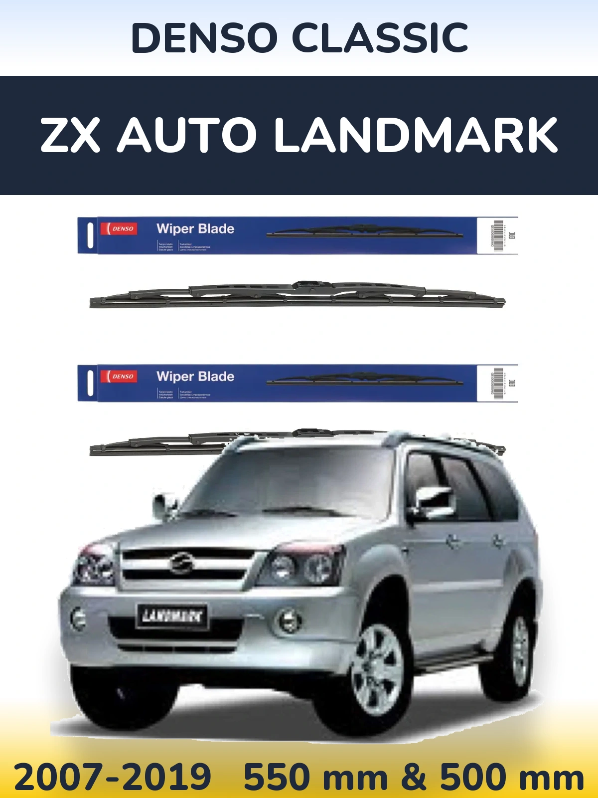 Front wiper blade set Denso Classic 550 & 500 mm for ZX Auto Landmark 2007-2019
